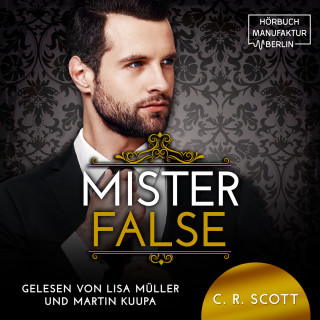 C. R. Scott: Mister False - The Misters, Band 5 (ungekürzt)