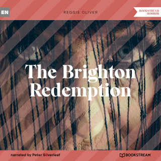 Reggie Oliver: The Brighton Redemption (Unabridged)