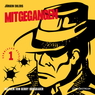 Jürgen Ehlers: Mitgegangen - Kommissar Berger, Band 1 (Ungekürzt)