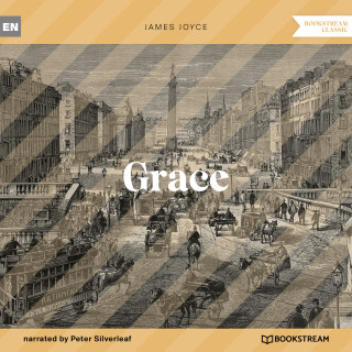James Joyce: Grace (Unabridged)