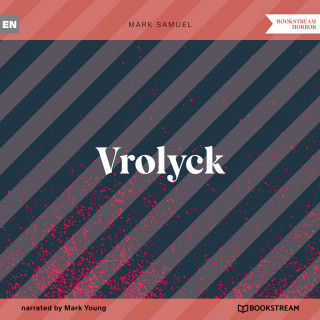 Mark Samuel: Vrolyck (Unabridged)