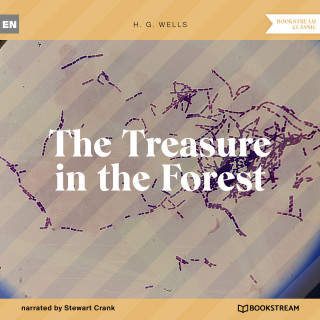 H. G. Wells: The Treasure in the Forest (Unabridged)