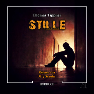 Thomas Tippner: Stille (Ungekürzt)