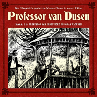 Marc Freund: Professor van Dusen, Die neuen Fälle, Fall 31: Professor van Dusen hört das Gras wachsen