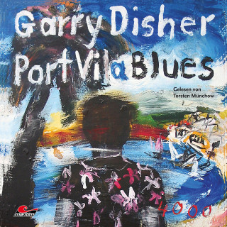 Garry Disher: Port Vila Blues: Ein Wyatt-Roman (Ungekürzt)