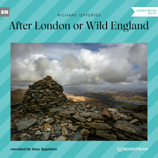 Richard Jefferies: After London or Wild England (Unabridged)