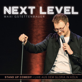 Maxi Gstettenbauer: Next Level (Live)
