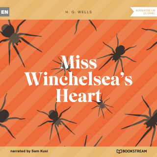 H. G. Wells: Miss Winchelsea's Heart