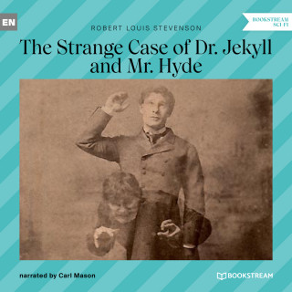 Robert Louis Stevenson: The Strange Case of Dr. Jekyll and Mr. Hyde (Unabridged)