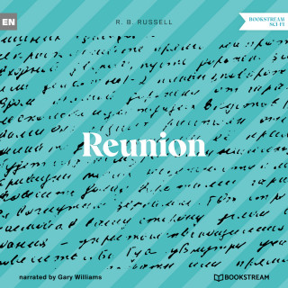 R. B. Russell: Reunion (Unabridged)