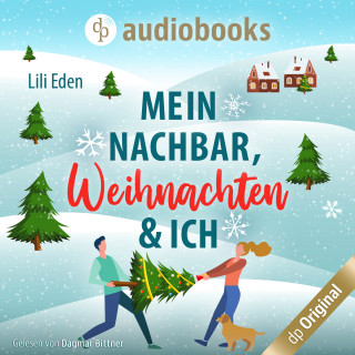 Lili Eden: Mein Nachbar, Weihnachten und ich (Ungekürzt)