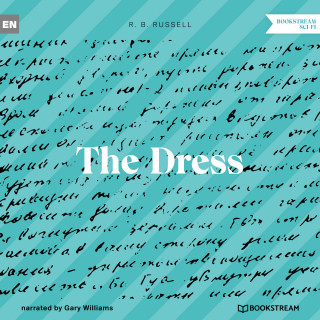 R. B. Russell: The Dress (Unabridged)