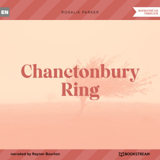 Rosalie Parker: Chanctonbury Ring (Unabridged)