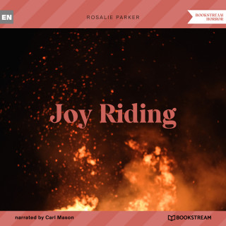 Rosalie Parker: Joy Riding (Unabridged)