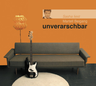 Martell Beigang: Unverarschbar