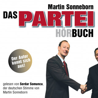 Martin Sonneborn: Das PARTEI Hörbuch