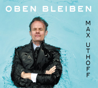 Max Uthoff: Oben bleiben