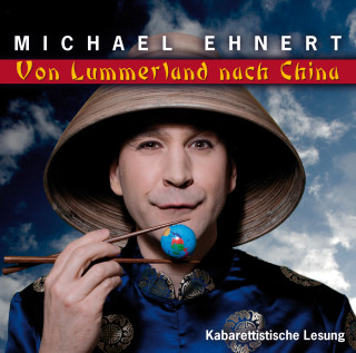 Michael Ehnert: Von Lummerland nach China