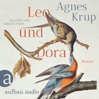 Agnes Krup: Leo und Dora (Ungekürzt)