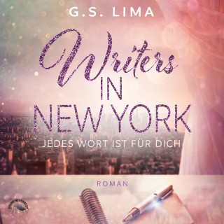 G.S. Lima: Writers in New York (ungekürzt)
