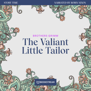 Brothers Grimm: The Valiant Little Tailor - Story Time, Episode 56 (Unabridged)