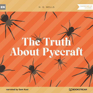 H. G. Wells: The Truth About Pyecraft (Unabridged)