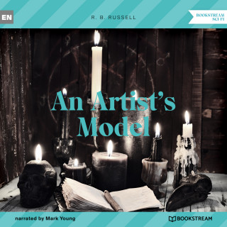 R. B. Russell: An Artist's Model (Unabridged)