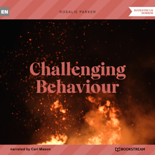 Rosalie Parker: Challenging Behaviour (Unabridged)