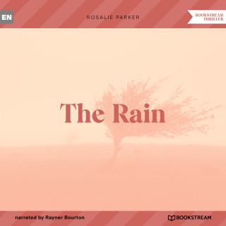 Rosalie Parker: The Rain (Unabridged)