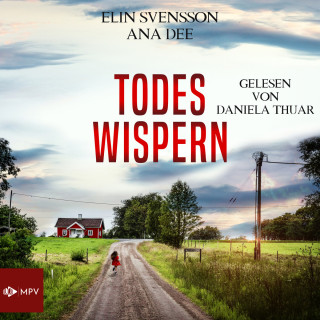 Ana Dee, Elin Svensson: Todeswispern - Linda Sventon, Band 3 (ungekürzt)