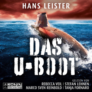 Hans Leister: Das U-Boot (ungekürzt)