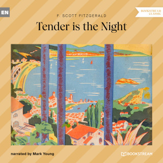 F. Scott Fitzgerald: Tender is the Night (Unabridged)