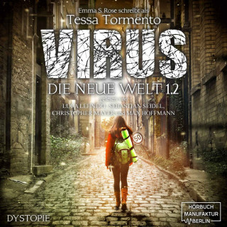 Emma S. Rose, Tessa Tormento: Virus - Die neue Welt 2 (ungekürzt)