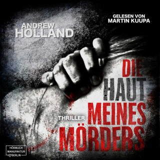 Andrew Holland: Die Haut meines Mörders - Howard-Caspar-Reihe, Band 9 (ungekürzt)