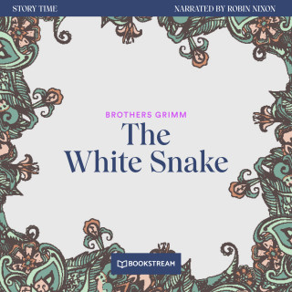 Brothers Grimm: The White Snake - Story Time, Episode 59 (Unabridged)