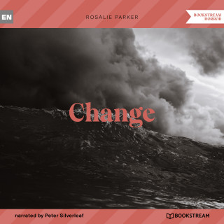 Rosalie Parker: Change (Unabridged)