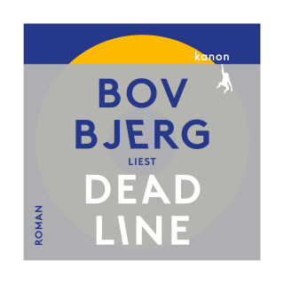 Bov Bjerg: Deadline (Ungekürzt)