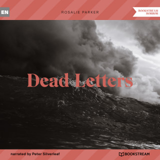 Rosalie Parker: Dead Letters (Unabridged)