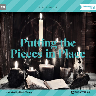 R. B. Russell: Putting the Pieces in Place (Unabridged)