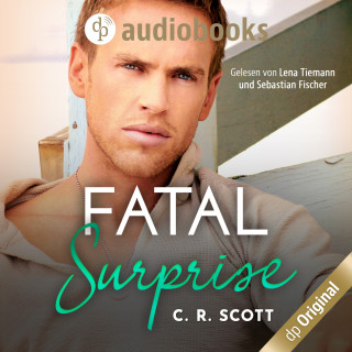 C. R. Scott: Fatal Surprise (Ungekürzt)