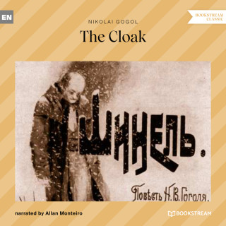 Nikolai Gogol: The Cloak (Unabridged)