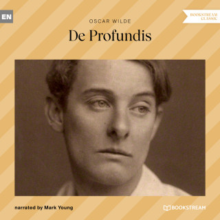 Oscar Wilde: De Profundis (Unabridged)