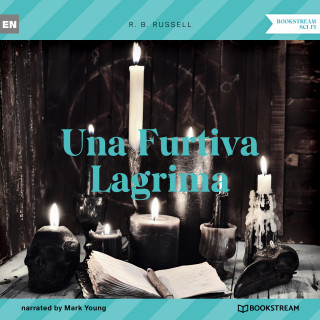 R. B. Russell: Una Furtiva Lagrima (Unabridged)