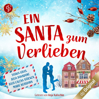 Saskia Louis, Julia Bohndorf, Julia Lalena Stöcken, Marie Weißdorn: Ein Santa zum Verlieben (Ungekürzt)