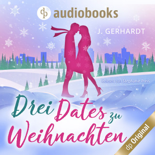 J. Gerhardt: Drei Dates zu Weihnachten (Ungekürzt)