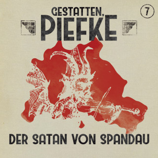 Silke Walter: Gestatten, Piefke, Folge 7: Der Satan von Spandau