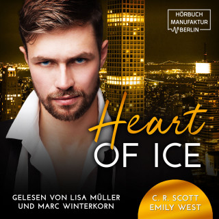 C. R. Scott, Emily West: Heart of Ice (ungekürzt)