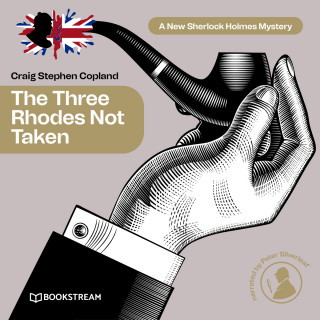 Sir Arthur Conan Doyle, Craig Stephen Copland: The Three Rhodes Not Taken - A New Sherlock Holmes Mystery, Episode 36 (Unabridged)