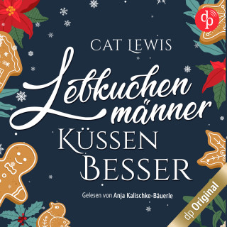 Cat Lewis: Lebkuchenmänner küssen besser (Ungekürzt)