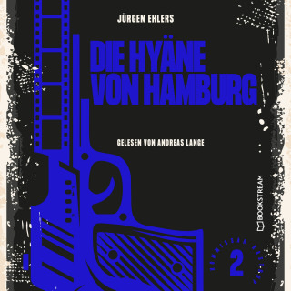Jürgen Ehlers: Die Hyäne von Hamburg - Kommissar Kastrup, Band 2 (Ungekürzt)